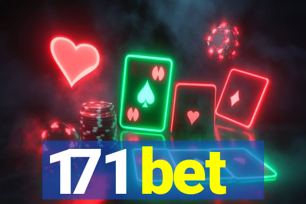 171 bet